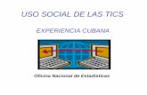 USO SOCIAL DE LAS TICS - itu.int · • Utilización de las TIC como soporte técnico para los programas educacionales y de formación profesional. ... • Proyecto Integral de Informatización
