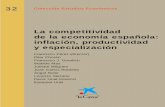 La competitividad de la economía española: inflación ... · Distinguen entre competitividad agregada y exterior y presentan la incidencia de los precios, costes, productividad,