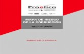 MAPA DE RIESGO DE LA CORRUPCIÓN · Marco conceptual y metodológico ... de la tala ilegal, ... cas del Mapa de Riesgo de la Corrupción ...