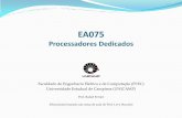 Processadores Dedicados - UNICAMPrferrari/EA075_1s2017/Cap. 2... · Menor ocupação de área no circuito integrado ... Exemplo: 7483 – somador de 4 bits com carry Somadores