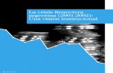 La crisis financiera argentina (2001-2002): Una visión institucionalproxymy.esade.edu/gd/...argentina_2001_2002...vision_institucional.pdf · La crisis financiera argentina [03]
