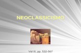 NEOCLASSICISMO - iisscalamandrei.it V/04... · Neoclassicismo 3 Neoclassicismo il fascino dell’antico Dagli inizi del Settecento a Roma si aprono vari scavi per recuperare reperti