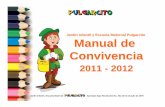Manual Convivencia 2011 - Pulgarcitopulgarcito.edu.co/uploaded_user/documentos/Manual... · Jardín Infantil y Escuela Maternal Aprobado bajo Resolución No. 191 del 31 de julio de