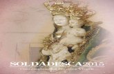 SOLDADESCA2015 - Encuentro con la Virgen de las … · Este año en la novena queremos contemplar a la Virgen de las Nieves, mirarla con atención, ... cabo dicha restauración. Adrián