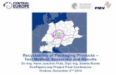Recyclability of Packaging Products – Test Method ... · Recyclability of Packaging Products – Test Method, Scorecard and Results Dr.-Ing. Hans-Joachim Putz, Dipl.-Ing. Saskia
