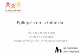 Epilepsia en la Infancia€¦ · Epilepsia en la Infancia ... •El 70 al 80% de las personas con epilepsia pueden llevar una vida normal si son apropiadamente tratadas. 7/10