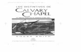 LOS PRINCIPIOS FUNDAMENTALES DEL …calvarychapellebsermon2015.s3.amazonaws.com/wp-content/uploads/... · Título del original: Calvary Chapel Distinctives Edición en castellano: