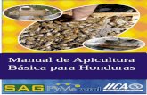 Manual de Apicultura Básica para Hondurasagronegocioshonduras.org/.../manual_de_apicultura_basica_para_hon… · 4.3.5 La jalea real 4.3.6 Veneno 4.3.7 Material vivo 4.3.8 Obtención