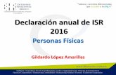 Declaración anual de ISR 2016 - imcpbcs.org.mximcpbcs.org.mx/wp-content/uploads/2017/04/Declaracion-Anual-PF... · SECCIÓN I De las Personas Físicas con Actividades Empresariales