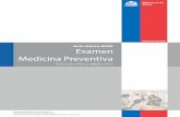 Santiago: MINSAL, 2013 Medicina Preventiva.pdf · tipo 2 y dislipidemias, consumo problema de alcohol. Enfermedades infecciosas: sífilis y tuberculosis. Cáncer en la mujer: cáncer