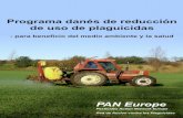 Programa danés de reducción de uso de plaguicidas · Pesticide Action Network - Europe - Junio 2005 1 Programa danés de reducción de uso de plaguicidas - para beneficio del medio