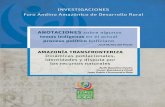 INVESTIGACIONES - foroandinoamazonico.org FAA... · INVESTIGACIONES Foro Andino Amazónico de Desarrollo Rural ANOTACIONES sobre algunos temas indígenas en el actual proceso político