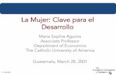 La Mujer: Clave para el Desarrollointegraldevelopment.cua.edu/res/docs/Aguirre/mujerydes.pdf · contagio se reduce en un 87% en los hombres, sin embargo, la protección para la mujer
