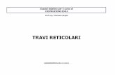 Travi reticolari - PCI · Corso di COSTRUZIONI EDILI Prof. Ing. Francesco Zanghì 2 Le travi reticolari sono strutture formate da aste rettilinee, mutuamente collegate a cerniera