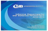 SUPERINTENDENCIA DE BANCOS DE LA … · Informe Desempeño del Sistema Financiero ... las administradoras de fondos de pensiones ... (Costa Rica, El Salvador, Guatemala, Honduras,