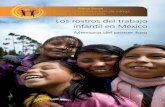 Los rostros del trabajo infantil en México Los rostros … · Los rostros del trabajo infantil en México Los rostros del trabajo infantil en México. Memoria del primer foro Memoria