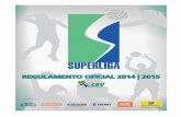 CAPÍTULO I - superligab.cbv.com.brsuperligab.cbv.com.br/14-15/REGULAMENTO-OFICIAL-SUPERLIGA-2… · PARA A SUPERLIGA 2015/2016, ... transmitindo a partida o mando de quadra será