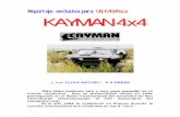 Reportaje exclusiva para UFJF/Defesa KAYMAN 4x4 · Su aspecto está a medio camino entre un “buggy” y un vehículo blindado de origen militar. El conjunto chasis – motor –