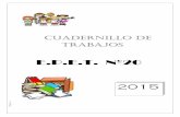 CUADERNILLO DE TRABAJOS - epet20.com.arepet20.com.ar/archivos/Alumnos/A2015/Cuad Ing 2016.pdf · ... rueda de la bicicleta de José tiene un diámetro de 44 cm. 1) ¿Qué distancia