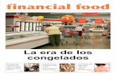 La era de los congelados - Financialfoodfinancialfood.bridgecentury.com/revistas/510a927f1411f.pdf · alimentos congelados se debe funda-mentalmente a que estos productos pre-sentan