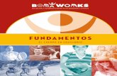 Bodyworks. Fundamentos. El cuerpo en equilibrio Works 4... · Haga de su hogar, la escuela y su comunidad ... de la actividad física. Sesiones de actividad física semanales. Los