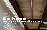 La cara femenina - rozanamontiel.comrozanamontiel.com/wp/wp-content/uploads/2015/04/LR53-Arqs.pdf · esposa y socia de Robert Venturi. Denise, ... arquitecto contemporáneo Aprendiendo