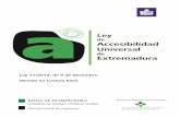 Ley de Accesibilidad Universal de Extremadura. … · Versión Lectura Fácil Ley de accesibilidad universal de Extremadura Ley 11/2014, 9 de diciembre. Versión en Lectura Fácil