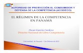 El Régimen de la Competencia en Panamá (5-Feb …€¦ · libre competencia y libre concurrencia, ... y consumidores Reducción de los precios de los productos ... discriminación