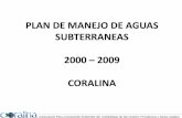 PLAN DE MANEJO DE AGUAS SUBTERRANEAS …€¦ · Corporación Para el Desarrollo Sostenible del Archipiélago de San Andrés, ... manejo de información (SIA) ... •Adquisición