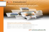 FABRICACION DE MOLDES - cimatech.com · Utilice una única solución CAD / CAM dedicada al diseño de moldes ... Siemens NX (UG) y Solidworks. Presupuestos Genere presupuestos rápidos