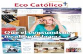 Que el consumismo no ahogue la paz - Eco Catolicoecocatolico.org/VersionDigital/Eco18dediciembre16.pdf · 35 mil niños tendrán su fiesta ... San Miguel de Desamparados. Por su parte,
