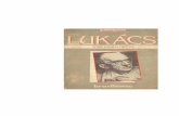 Georg Lukács: um guerreiro sem repousoafoiceeomartelo.com.br/posfsa/Autores/Neto, Jose... · GEORG LUKÂCS drou-se na escolástica stalinista, outros insistem em que o labor de Lukács,