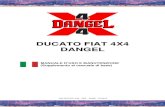 DUCATO FIAT 4X4 DANGEL - sav.dangel.com · V50 DUCATO 4X4 - REF : 4033E - 07/2013 – Page 3/36 ATTENZIONE L’attrezzamento 4x4 del vostro veicolo permette di migliorare le sue capacità