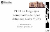 POO en lenguajes compilados de tipos estáticos (Java …materias.fi.uba.ar/7507/content/20101/7507_05_POO_JavaCs.pdf · Arrays.sort(v); doublex = Math.pow ... Arreglos “primitivos”no