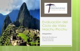 Evaluación del Ciclo de Vida Machu Picchuengineering.utep.edu/udep/finals/team3/MPLifeCycleAssessmentptn.pdf · Machu Picchu Ubicación Geográfica Localizado entre las montañas