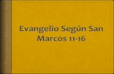 Evangelio Según San Marcos 11-16 - Jireh Software ...jireh-scs.com/_EBD_1213/Evangelio_de_San_Marcos_11-16.pdf · Introducción Los seis capítulos finales del Evangelio de Marcos