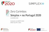 Apresentação do PowerPoint · 18.JANEIRO.2018 . Instalações do COMPETE 2020 Edifico Expo 98 | Lisboa. Zero Carimbos . Simplex + no Portugal 2020