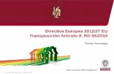 Directiva Europea 2012/27 EU Transposición Artículo 8 ...comunicacion.bureauveritas.es/normas/eficiencia-energetica/... · Rehabilitación del 3% anual de su parque de edificios.