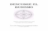 DESCUBRE EL BUDISMO - Escola de l’Ésser – Centre de ... · de la India hacia el budismo, ... como el príncipe de la dinastía Shakya. Cuando hubo tomado la decisión, ... los