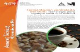 Fermentación controlada del café: agregar valor a la calidadbiblioteca.cenicafe.org/bitstream/10778/558/1/avt0454.pdf · Compuestos del sustrato Productos generados Fermentaciones