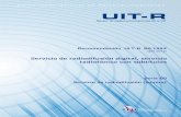 RECOMENDACIÓN UIT-R BS.1894 - Servicio de … · SF Compartición de frecuencias y coordinación entre lo s sistemas del servicio fijo por satélite y del ... capa de audio II MPEG