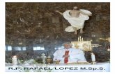 R.P. RAFAEL LOPEZ M.Sp.S. - eres bautizadoeresbautizado.com/libros/libro Sintesis Entrevista Padre Rafael.pdf · reflexionar en la obra de Misericordia que Dios ha realizado en mi