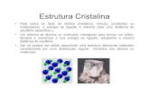 Estrutura Cristalina 2 - bizuando.combizuando.com/material-apoio/icmat/Estrutura_Cristalina.pdf · tipos possíveis de redes cristalinas – as redes de Bravais. Rede Cristalina •