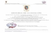 Historia de Guadalupe - conchiglia.us€¦ · María Santísima, Nuestra Señora de Guadalupe ... encomendó de ir al Obispo de México para pedirle que en su honor le fuera levantado