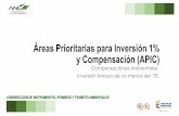 Áreas Prioritarias para Inversión 1% y Compensación …portal.anla.gov.co/.../files/comunicaciones/APIC/que_son_las_apic.pdf · Presencia de especies amenazadas y especies focales.