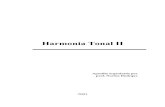 Harmonia Tonal II - hugoribeiro.com.br€¦ · 2 apresentado na sua integridade na tônica, mesmo que ocorram tonicalizações e desvio(s) para outra região tonal não ocorrerá