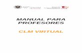 MANUAL PARA PROFESORES CLM VIRTUALaulavirtual.clm-granada.com/pluginfile.php/2209/block_html/content/... · Acceso a CLM Virtual Para entrar en la plataforma CLM ... Aspecto general