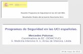 Programas de Seguridad en las UCI españolas.hws.vhebron.net/Neumonia-Zero/Descargas/seguridad_ucis.pdf · NEUMONIA RELACIONADA CON VM ... IMPLANTACION DEL PROYECTO DE PREVENCIÓN