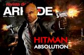 Revista Arkade #55 - Hitman Absolution · uma misteriosa voz o guia para sair de lá ... Hitman 2: Silent Assassin - 2002 PC, PS2, Xbox, GameCube Lançado em 2002, Silent Assassin