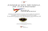 FEDERACIÓN MUNDIAL DE TAEKWONDOmundotaekwondo.com/wp-content/uploads/2017/07/Procedimientos-de... · FINALIDAD Este trabajo lo presento a La Federación Colombiana de Taekwondo como